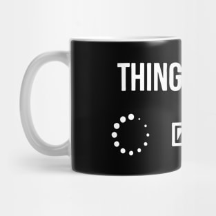 Things I Hate Mug